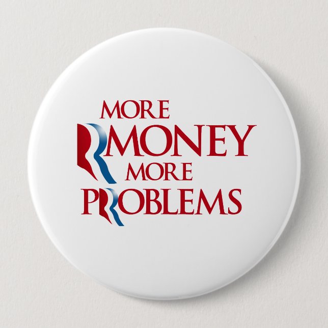 More Rmoney More Problems.png Pinback Button (Front)