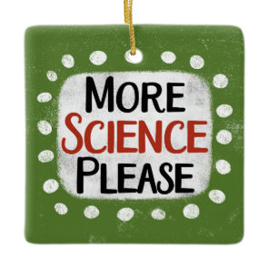 More Science Please Ornament