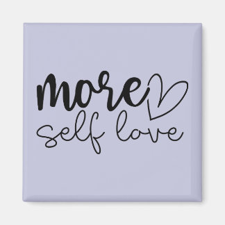 "More Self Love" Boho Inspirational Motivational Magnet