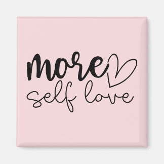 "More Self Love" Boho Inspirational Motivational Magnet
