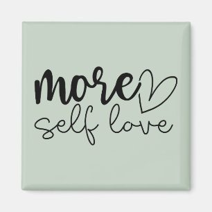 "More Self Love" Boho Inspirational Motivational Magnet
