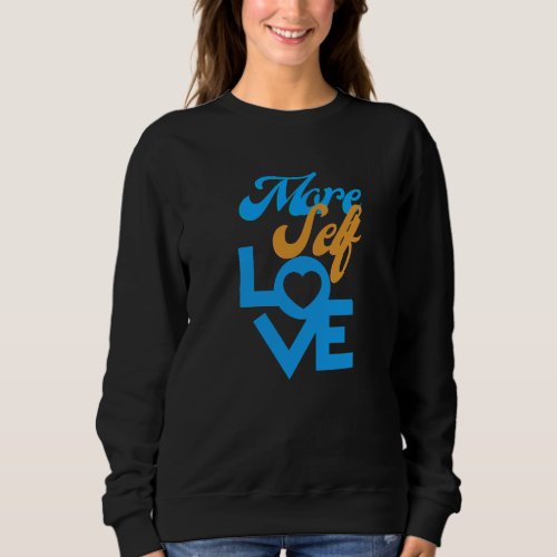More self loveLove yourself first Black Hoodies 
