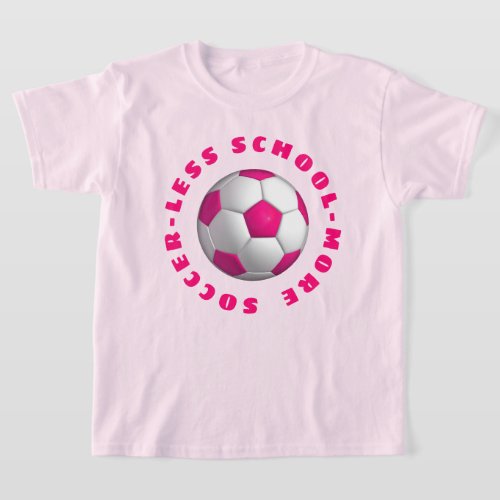 More Soccer Pink T_Shirt