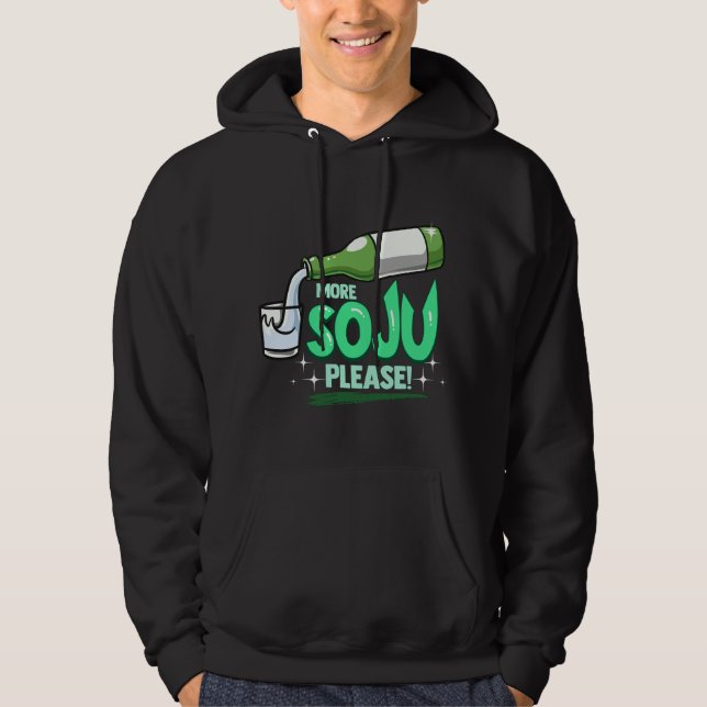 More Soju Please Korean Drink Hoodie (Front)