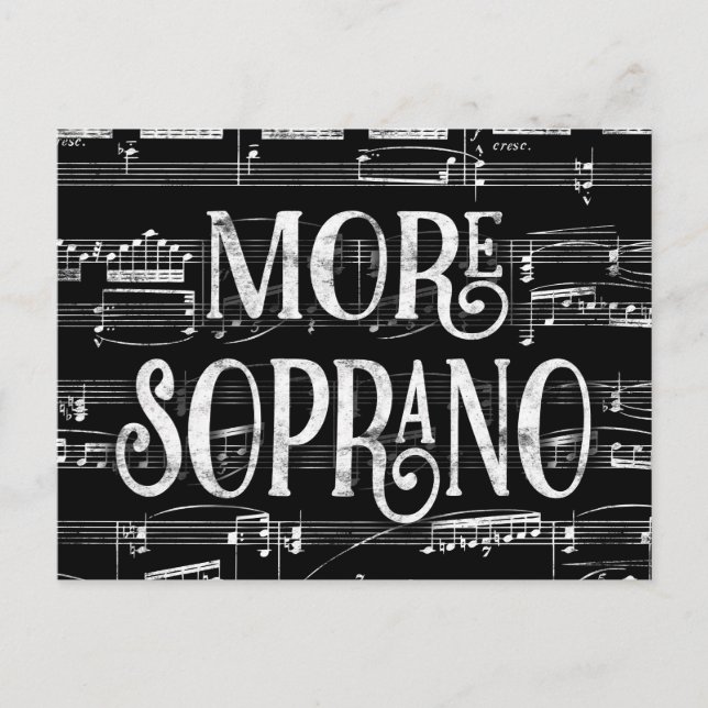 More Soprano Chalkboard - Black White Singer Postcard (Front)