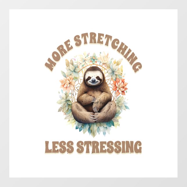 More Stretching Less Stressing Sloth Floor Decals (Front)