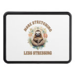 More Stretching Less Stressing Sloth Hitch Cover