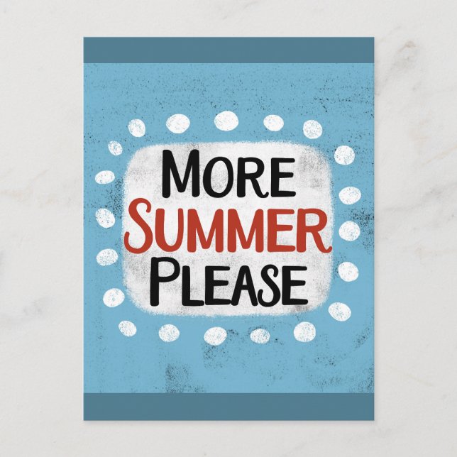 More Summer Please Postcard (Front)