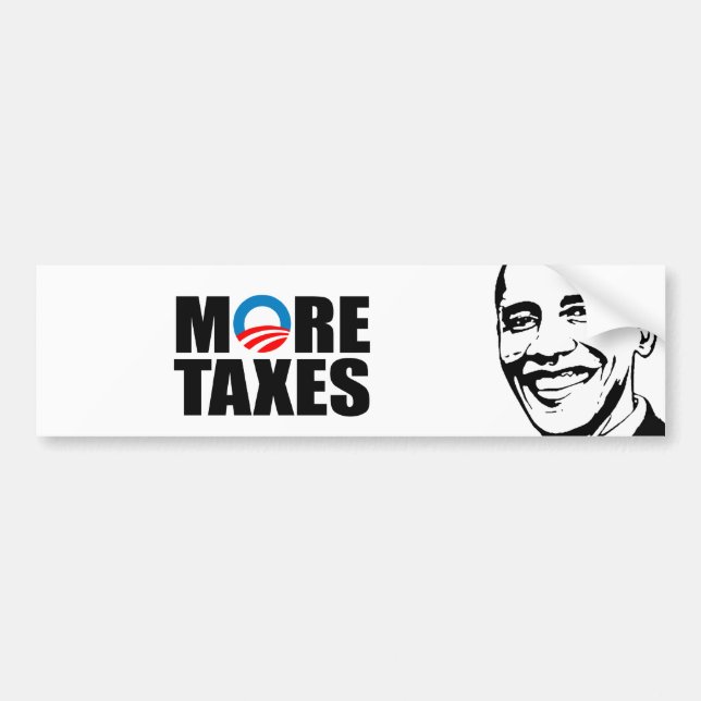 MORE TAXES BUMPER STICKER (Front)