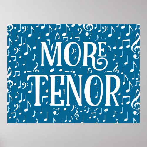 More Tenor _ Blue White Singer Poster