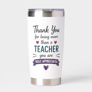 More Than a Teacher Truly Appreciated Insulated Tumbler