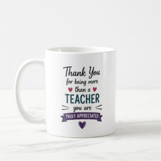 More Than a Teacher Truly Appreciated Personalized Coffee Mug