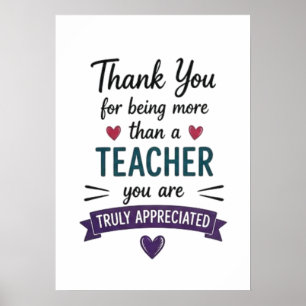 More Than a Teacher Truly Appreciated Poster