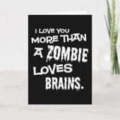 More Than A Zombie Loves Brains Card | Zazzle