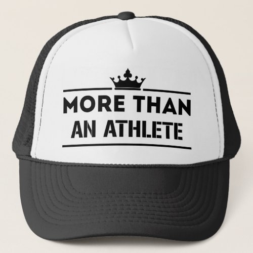 More than an athlete trucker hat