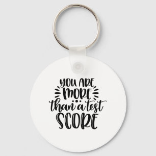 More Than Test Score Test Day Teacher Encouragemen Keychain