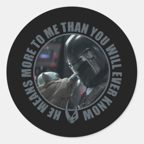 More Than You Will Ever Know Classic Round Sticker
