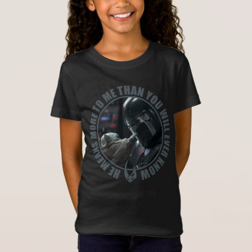 More Than You Will Ever Know T_Shirt