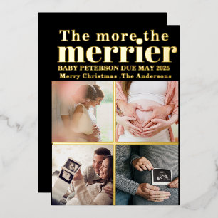 More the Merrier Modern Christmas Pregnancy Foil Invitation