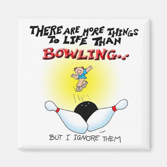 More Things Than Bowling Magnet (Front)
