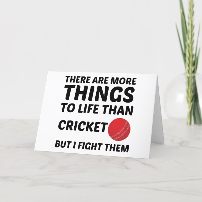 MORE THINGS TO LIFE THAN CRICKET HOLIDAY CARD (Front)