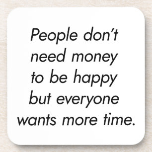 More Time Hard Plastic Coaster