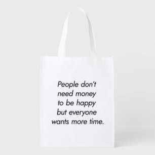 More Time Reusable Grocery Bag