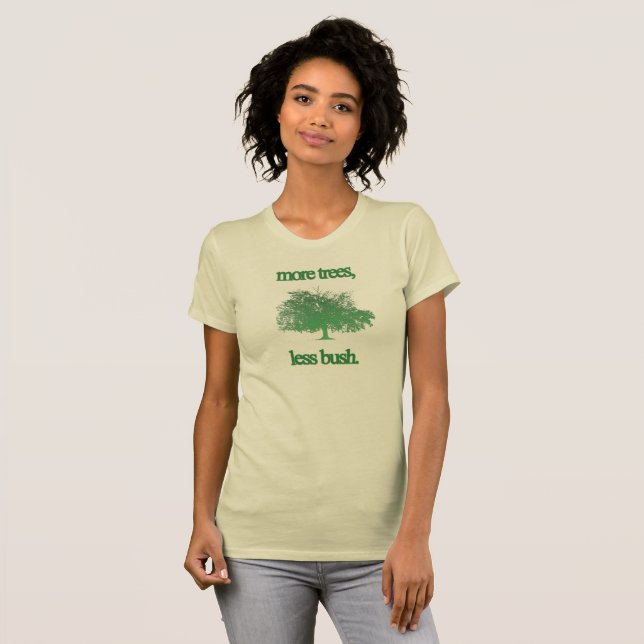 トップス *Rare* A/W 04 More Forest, Less Bushes more trees less bush T-Shirt | Zazzle