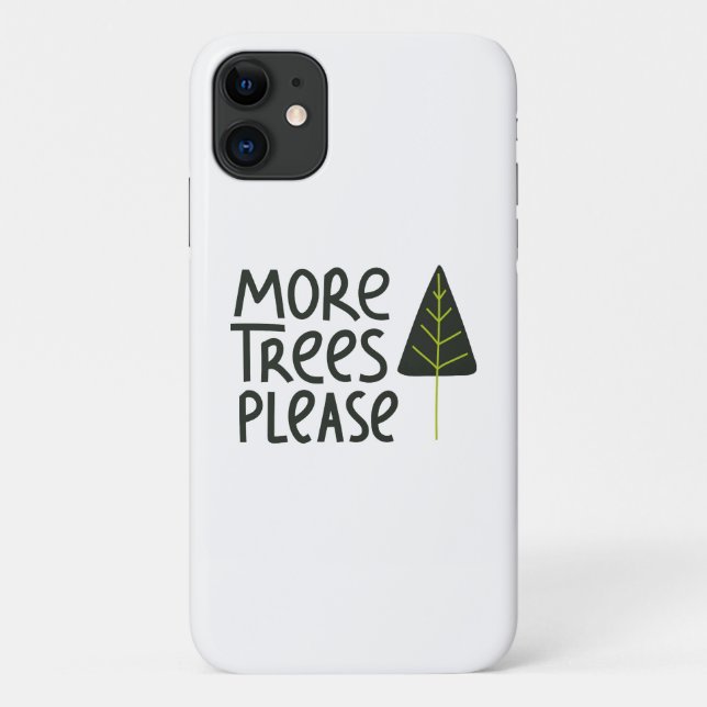 More Trees Please Case-Mate iPhone Case (Back)