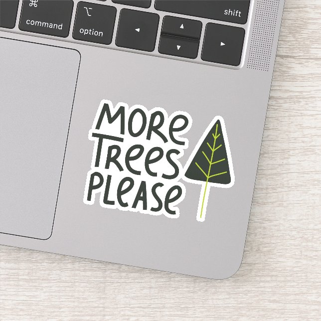 More Trees Please Sticker (Detail)