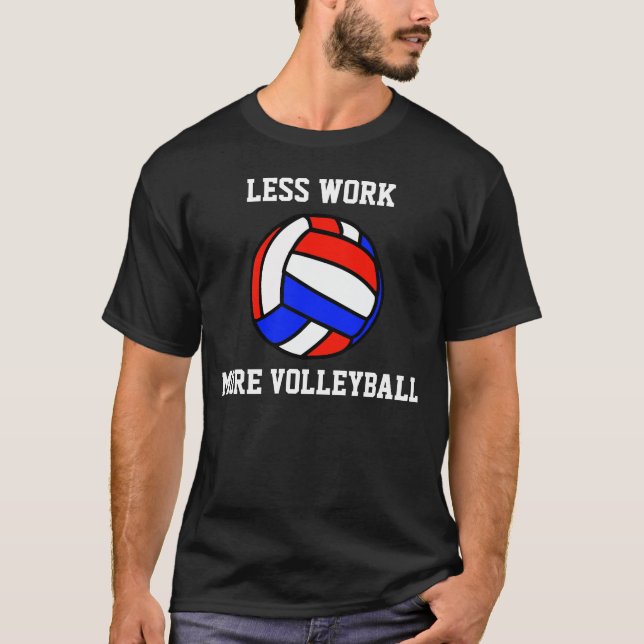 More Volleyball T-Shirt (Front)