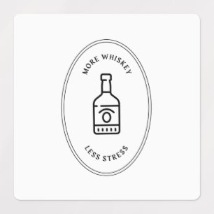More whiskey less stress labels