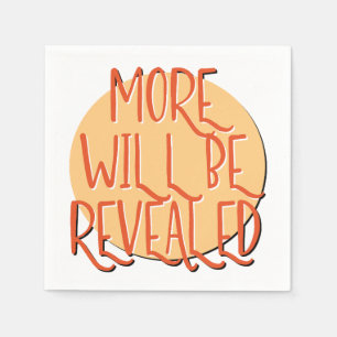 More Will Be Revealed   12 Step Recovery Slogan Napkins
