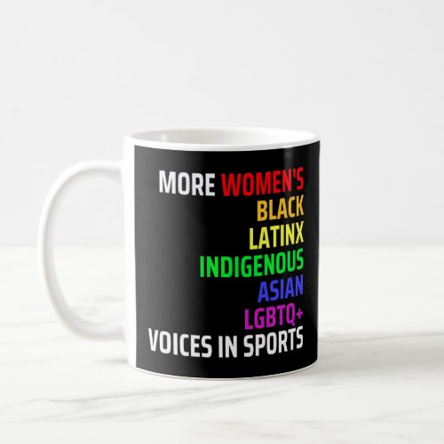 More Womens Black Latinx Indigenous Asian Lgbq Voi Coffee Mug