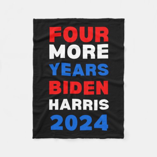 More Years Biden Harris 2024 Political Tee Democra Fleece Blanket