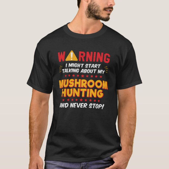 Morel Mushroom Hunting Fungi Hunter Joke Graphic T-Shirt (Front)