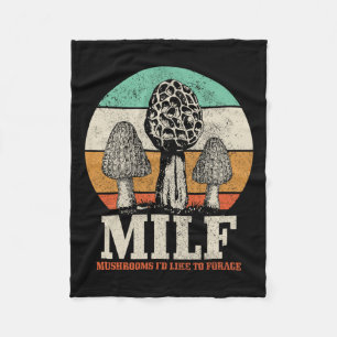 Morel Mushroom Hunting M.i.l.f. Mushrooms I'd Like Fleece Blanket
