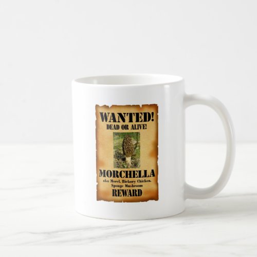 Morel _ Wanted Poster Coffee Mug
