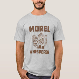 Morel Whisperer with Morels T-Shirt
