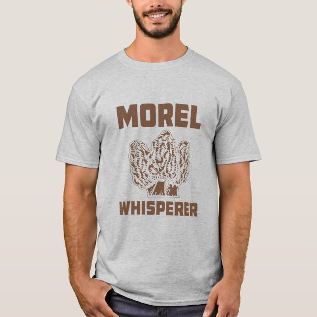 Morel Whisperer with Morels T-Shirt (Front)