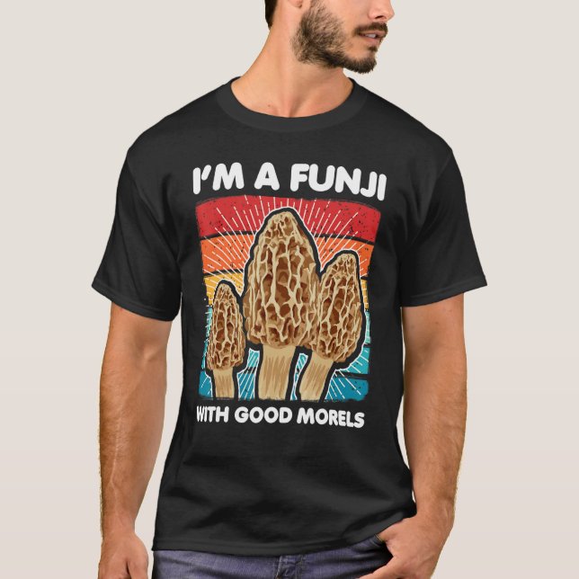 Morels Foraging Mycologist for Mushroom Hunters T-Shirt (Front)