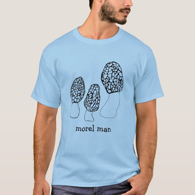 Morels Mushrooms Fun Fungi CUSTOMIZE IT Morel Man T-Shirt (Front)