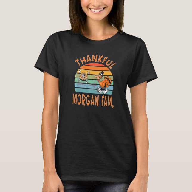 Morgan Family  Thanksgiving Reunion Party T-Shirt (Front)
