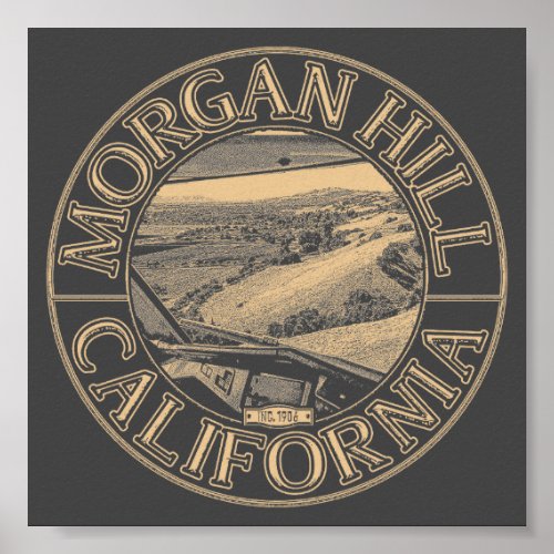 MORGAN HILL CALIFORNIA _ DIABLO RANGE HILLS POSTER