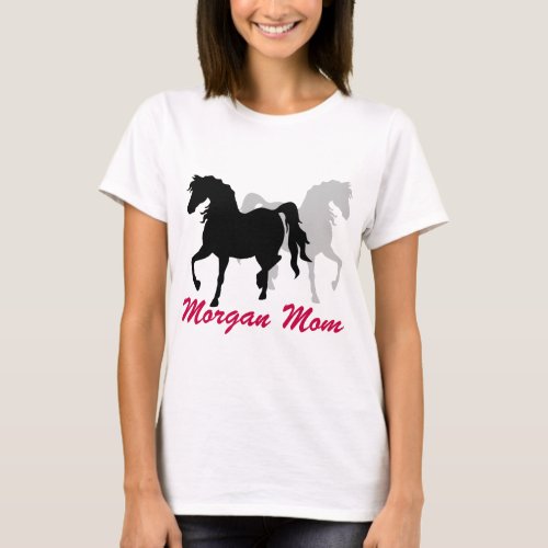 Morgan Horse Mom T_Shirt