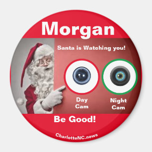 MORGAN Santa is watching Magnet