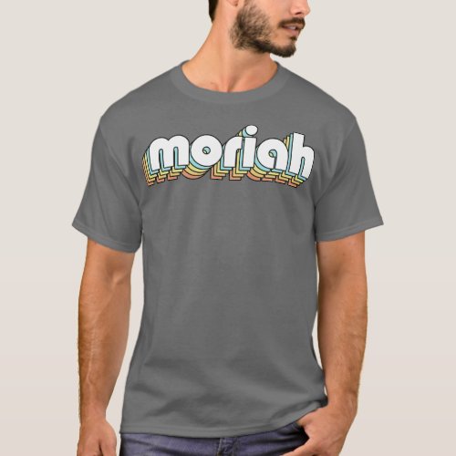 Moriah Retro Rainbow Typography Faded Style T_Shirt