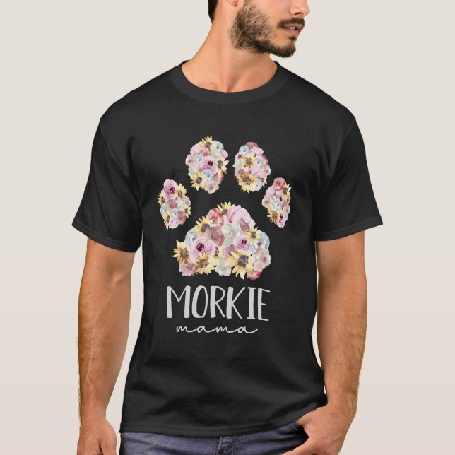 Morkie Mama Floral Paw Dog Mom T-Shirt (Front)