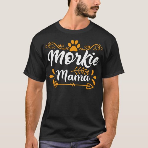 Morkie Mama Morkie Mom Funny T_Shirt