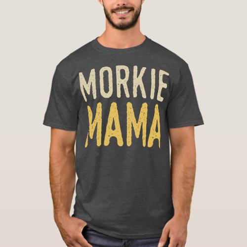 Morkie Mama T_Shirt